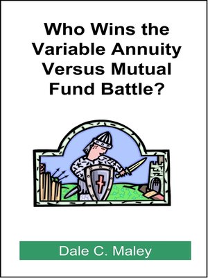 cover image of Who Wins the Variable Annuity Versus Mutual Fund Battle?